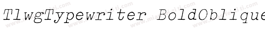 TlwgTypewriter BoldOblique字体转换